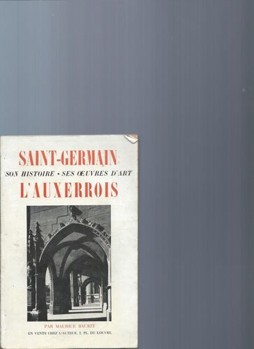 St-Germain L'auxerrois. Son Histoire,  Ses Oeuvres D'art.