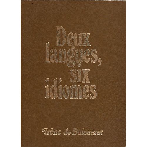 Deux Langues, Six Idiomes