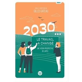 2030 - Le Travail A Changé