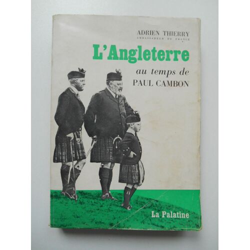 L'angleterre Au Temps De Paul Cambon / Adrien Thierry / Réf62788