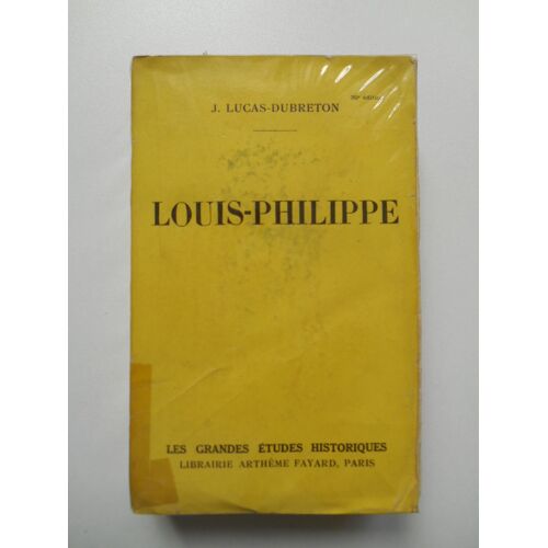 Louis-Philippe / J. Lucas-Dubreton / Réf62769