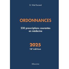 Ordonnances - 230 Prescriptions Courantes En Médecine