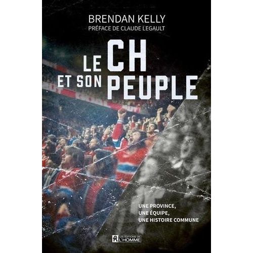 Le Ch Et Son Peuple - Une Province, Une Équipe, Une Histoire Commune