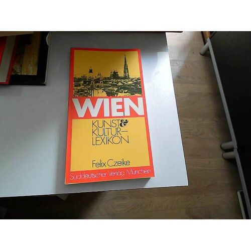 Wien: Kunst- U. Kultur-Lexikon : Stadtfuhrer U. Handbuch (German Edition)