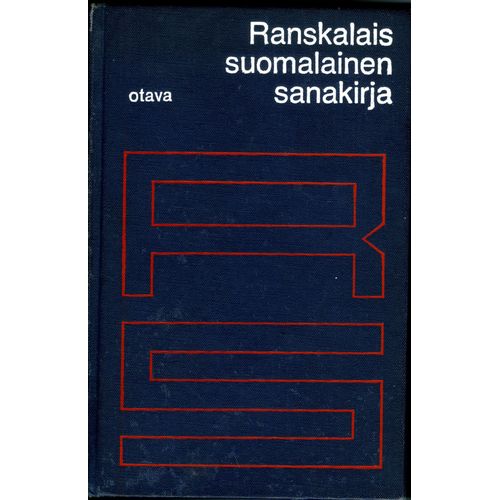 Dictionnaire Français-Finnois Ranskalais - Suomalainen Sanakirja