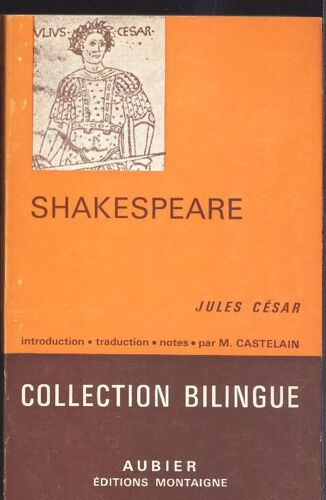 Jules César Intro Trad Notes Par M. Castelain - Collection Bilingue