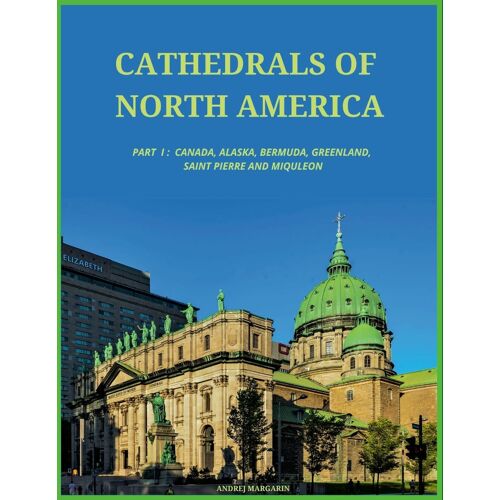 Cathedrals Of North America, Part I