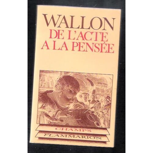 De L'acte À La Pensée