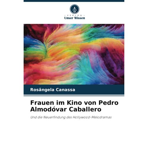 Frauen Im Kino Von Pedro Almodóvar Caballero