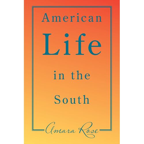 American Life In The South