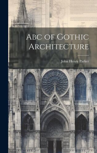 Abc Of Gothic Architecture