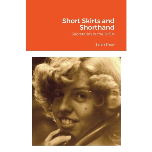 Short Skirts And Shorthand