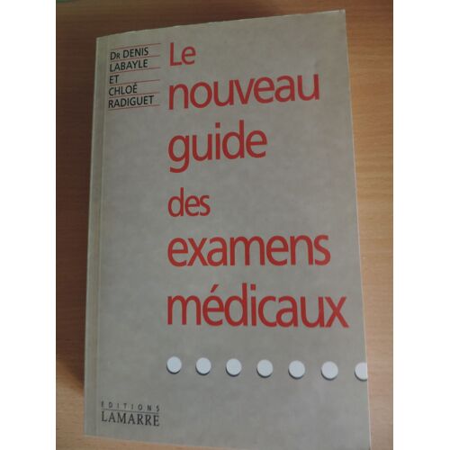 Le Nouveau Guide Des Examens Médicaux