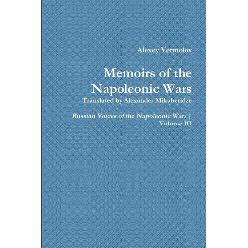 Alexey Yermolov's Memoirs