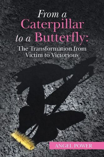 From A Caterpillar To A Butterfly