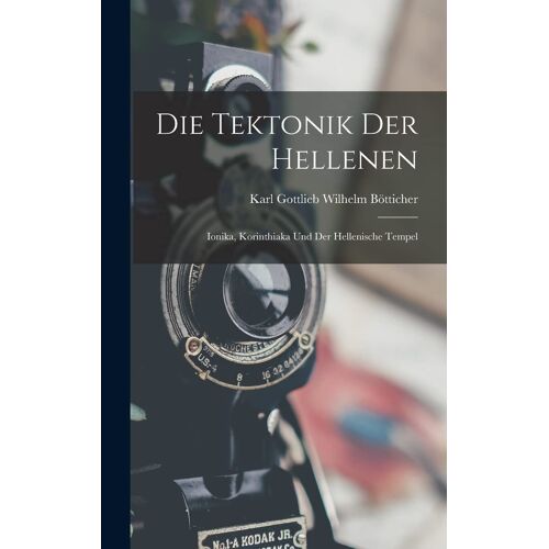Die Tektonik Der Hellenen
