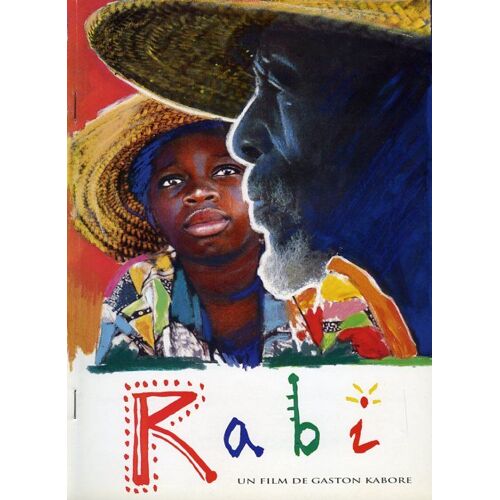 Rabi, Dossier De Presse, De Gaston Kaboré, Avec Joseph Nikiema, Colette Kabore, Yacouba Kabore