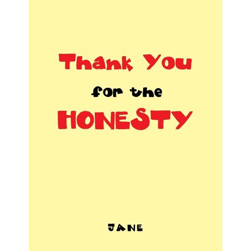Thank You For The Honesty
