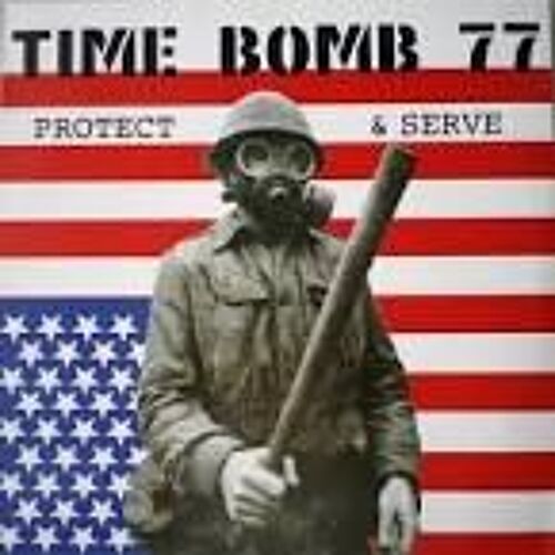 Time Bomb 77 - Protect & Serve - Cd 13 Titres