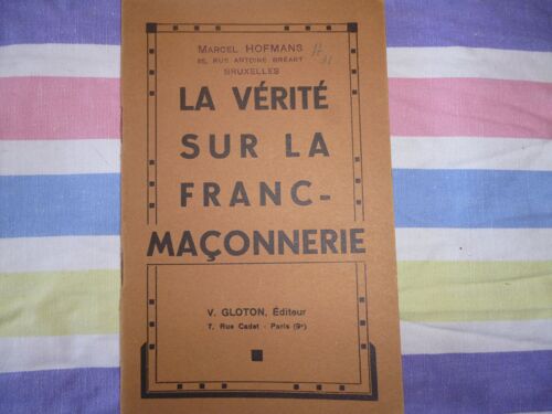 La Vérité Sur La Franc-Maçonnerie.