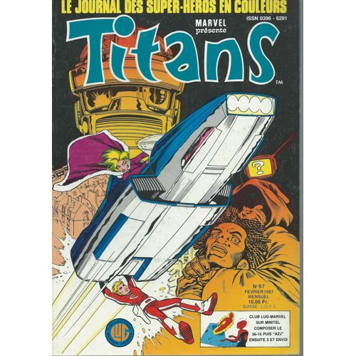 Titans N° 97 ( 10 Février 1987 ) : Les Nouveaux Mutants ( The New Mutants ) + Epsilon + La Vision Et La Sorcière Rouge