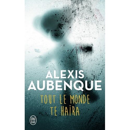 Tout Le Monde Te Haïra - Une Enquête De Tracy Bradshaw Et Nimrod Russell