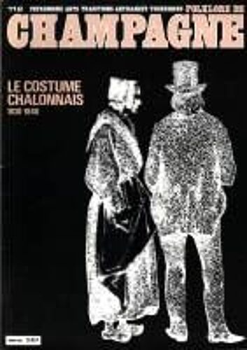 Folklore De Champagne: Le Costume Chalonnais 1830 1848