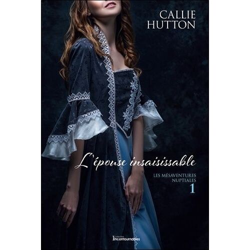 Les Mésaventures Nuptiales - Tome 1 - L'épouse Insaisissable