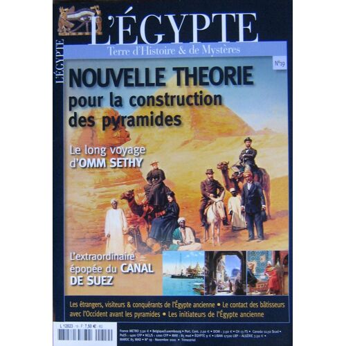 L'égypte Terre D'histoire & De Mystères 19 - Nouvelle Théorie Pour La Construction Des Pyramides