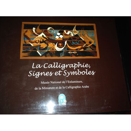 La Calligraphie, Signes Et Symboles