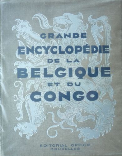 Grande Encyclopédie De La Belgique Et Du Congo (Tome1)
