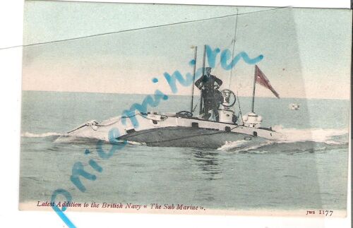 Cpa Marine Anglaise - Sous Marin - Latest Addition To The British Navy "The Sub Marine