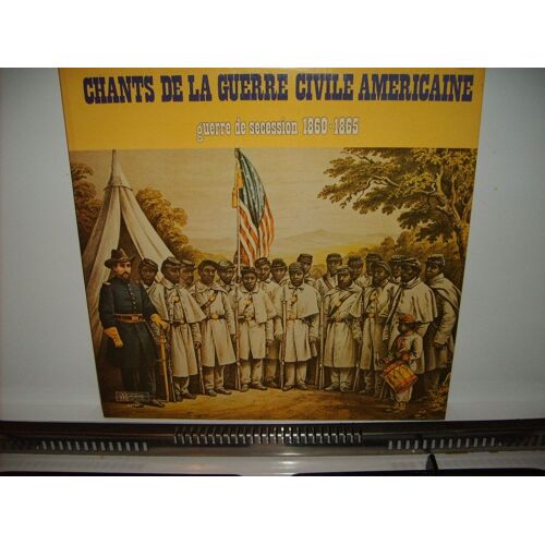 Chants De La Guerre Civile Américaine - Guerre De Secession 1860-1865