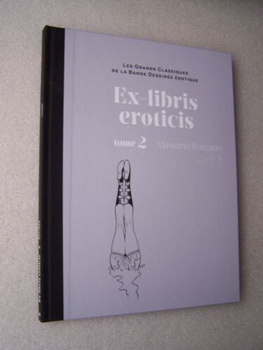 Ex-Libris Eroticis Tome 2 - Massimo Rotundo (Les Grands Classiques De La Bande Dessinée Érotique)