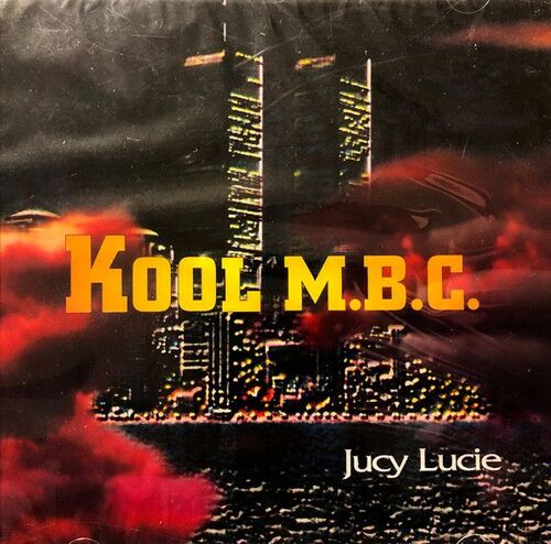 Kool M.B.C. . Jucy Lucie _Tropic World Music Distribution 1997