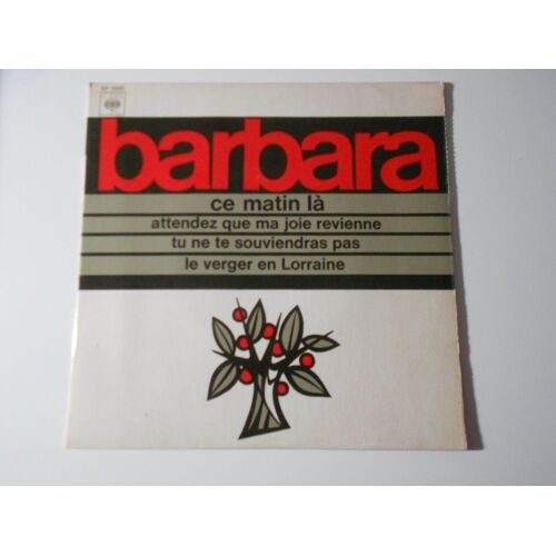 Barbara : Ce Matin Là / Attendez Que Ma Joie Revienne / Tu Ne Te Souviendras Pas / Le Verger En Lorraine