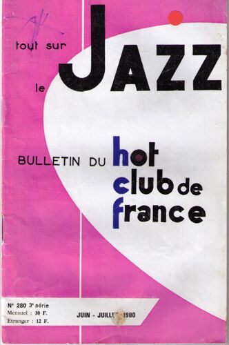 Tout Sur Le Jazz N°280 Juin-Juillet 1980 :Bulletin Du Hot Club De France