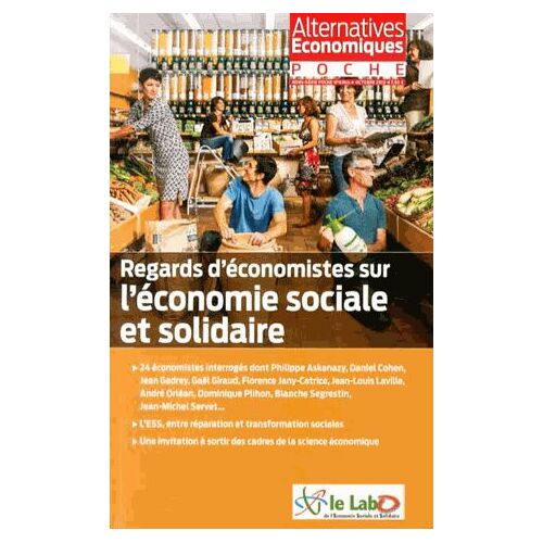 Alternatives Économiques Hors-Série Poche N° 63 Bis, Octobre 2013 - Regards D'économistes Sur L'économie Sociale Et Solidaire