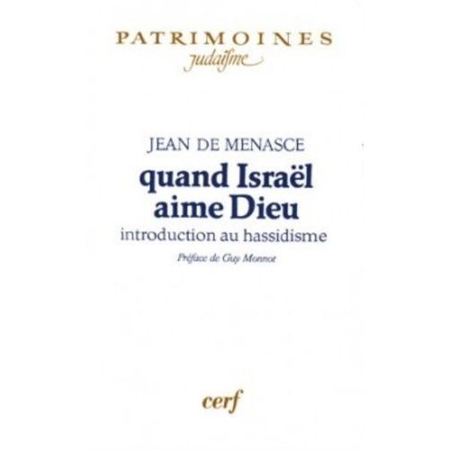 Quand Israël Aime Dieu - Introduction Au Hassidisme