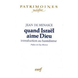 Quand Israël Aime Dieu - Introduction Au Hassidisme