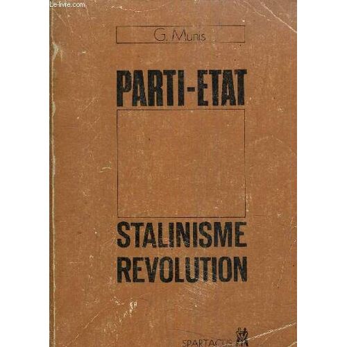 Parti Etat Stalinisme Revolution.