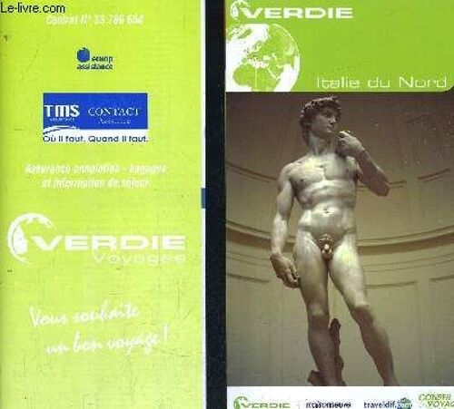 1 Ouvrage De 144 Pages Sur L'italie Du Nord + 2 Pages En Feuillets Sur Des Renseignements Pratique De L'italie + 1 Fascicule À Déplier  Assurance Annulation Bagages Et Interruption De Séjour ...