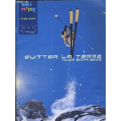 Quitter La Terre Hiver 2004/2005 - Domaine Tourmalet Bareges La Mongie.