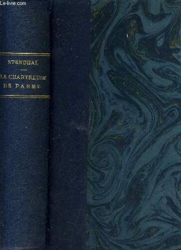 La Chartreuse De Parme - 2 Tomes En 1 Volume.