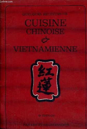 Quelques Recettes Cuisine Chinoise Et Vietnamienne.