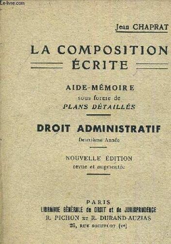 La Composition Ecrite Aide Memoire Sous Frome De Plans Detailles - Drit Administratif - Deuxieme Annee.