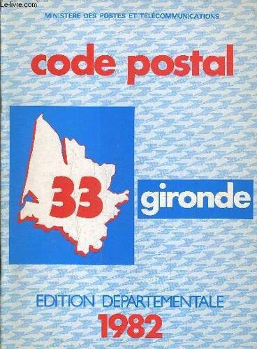 Code Postal Gironde 33 - Edition Departementale 1982.