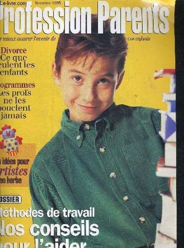 Profession Parents Pour Mieux Assurer L'avenir De Vos Enfants - Novembre 1995 N°25.