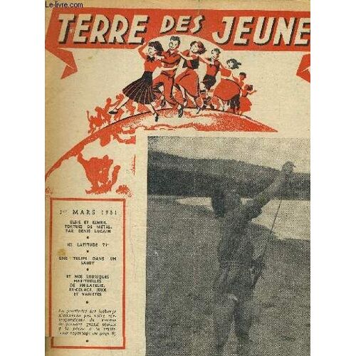 Terre Des Jeunes N°45 - 1er Mars 1951.