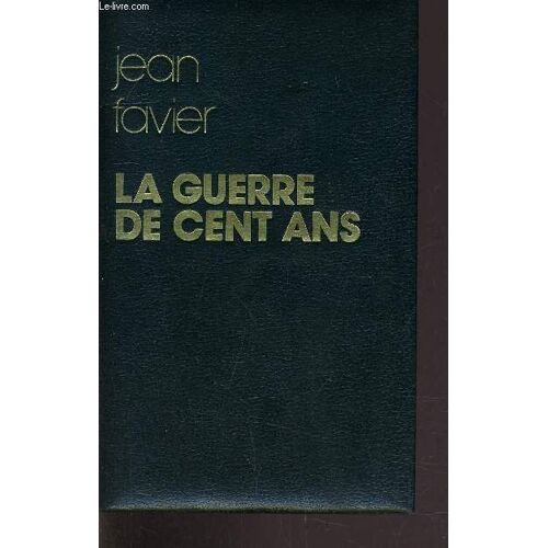 La Guerre De Cent Ans.